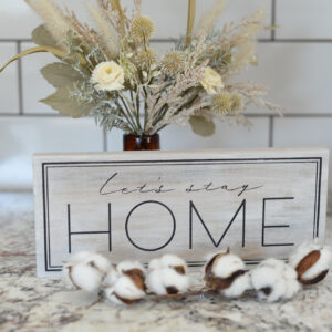 Let's Stay Home - Wood Sign
